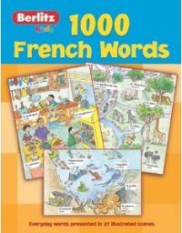 1000 French Words Berlitz Kids 1000 French Words Berlitz Kids