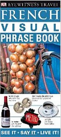 French Visual PhraseBook Plus CD (EW Travel Guide Phrase Books) French Visual PhraseBook Plus CD (EW Travel Guide Phrase Books)